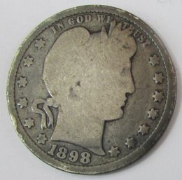 Authentic 1898P BARBER Or LIBERTY SILVER QUARTER $.25, Philadelphia Mint, 90 Percent Silver, Discontinued USA