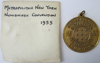 Authentic Mertopolitan NY Numismatic Convention, Dated 1955, Commemorative Medallion
