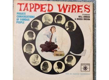 Tapped Wires - Private Conversations Of  Famous People