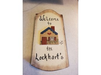 Welcome To The Lockharts Wood Plaque - 11'