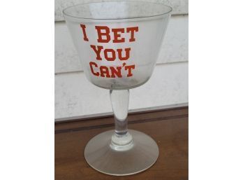I Bet You Can't Goblet