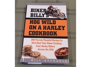 Biker Billy's Hog Wild On A Harley Cookbook