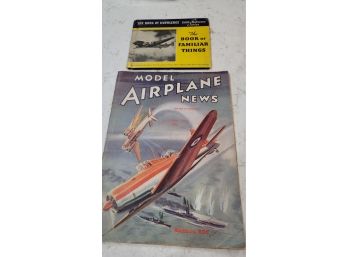 The Book Of Familiar Things & Model Airplane News 1941