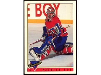 1993 Topps Premier Hockey Patrick Roy #1 Montreal Canadiens HOF