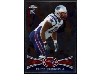 2012 Topps Chrome Dont'a Hightower #219 New England Patriots