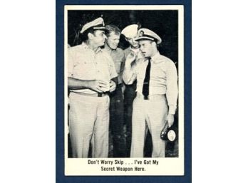 1965 McHale's Navy Don't Worry Skip...I've Got My Secret Weapon #30 Trading Card