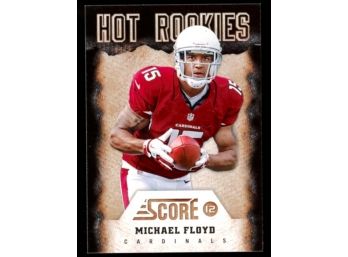 2012 Score Football Michael Floyd Hot Rookies #6 Arizona Cardinals RC