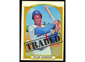 1972 Topps Baseball Frank Robinson 'traded' #754 Los Angeles Dodgers Vintage HOF