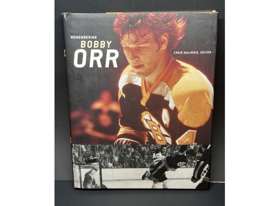 'Remembering Bobby Orr ~ A Celebration' Hard Cover By Craig Macinnis - Editor