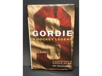 'Gordie - A Hockey Legend' An Unauthorized  Biography By Gordie Howe & Roy Macskimming