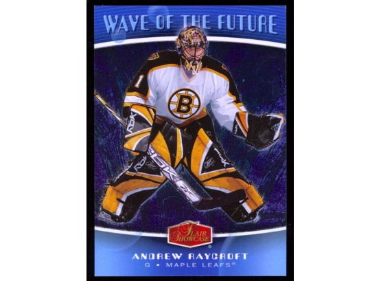 2006 Flair Showcase Hockey Andrew Raycroft 'wave Of The Future' #WF40 Boston Bruins