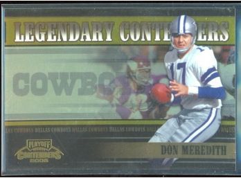 2005 Playoff Contenders Football Don Meredith Legendary Contenders /250 #LC-4 Dallas Cowboys