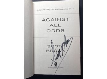 SIGNED AUTOGRAPHED COPY 'AGAINST ALL ODDS' BY FORMER Massachusetts Senator Scott Brown