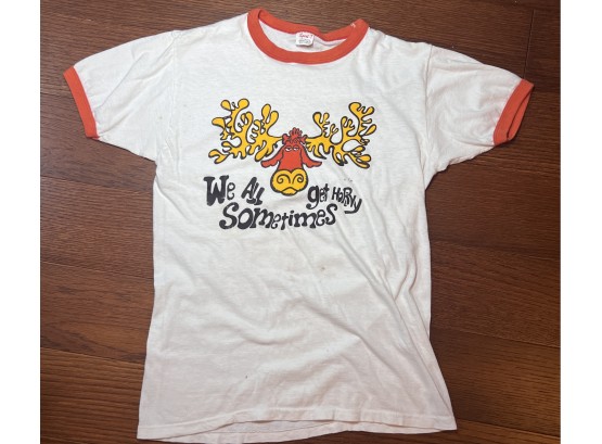 VINTAGE GRAPHIC T-SHIRT 'WE ALL GET HORNEY SOMETIMES' SO COOL!!