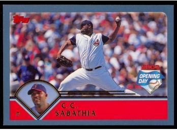 2003 Topps Baseball CC Sabathia Opening Day #143 Cleveland Indians