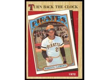 1987 Topps Baseball Roberto Clemente 'turn Back The Clock' 1972 #313 Pittsburgh Pirates HOF