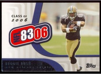 2006 Topps Football Reggie Bush NFL 8306 Rookie Card #NFL5 New Orleans Saints RC