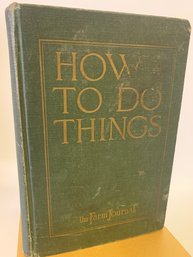 How To Do Things  By The Farm Journal Staff Antique Book