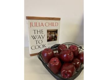 Julia Child THE WAY TO COOK Cook Book With Wire Basket & Faux Apples