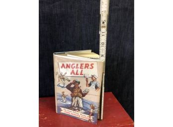 Anglers All   The Great Fishing Stories Of John Taintor Foote
