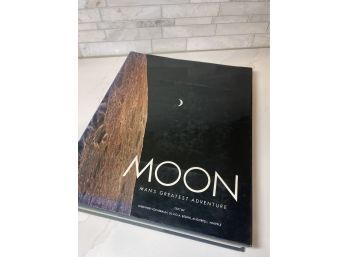 MOON:  Mans Greatest Adventure.  Published By Harry N Abrams Inc