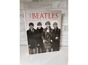 The Beatles: Unseen Archives. Tim Hill And Marie Clayton