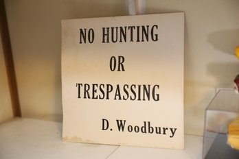 LOT 110 - EARLY NO HUNTING SIGN