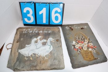LOT 316 - WELCOME SLATE HAND PAINTED