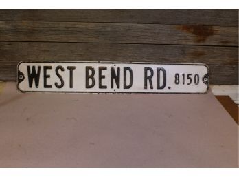 Authentic Road Sign 'West Bend Rd' Not A Replica