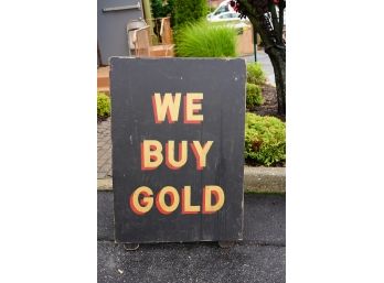 WOODEN FOLDING WE BUY GOLD DOUBLE SIGNED SIGN 44X30