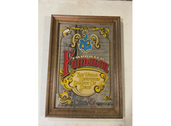GREAT FOR ANY MANCAVE VINTAGE IMPORTED FUNDADOR MIRROR SIGN, 15X21 INCHES