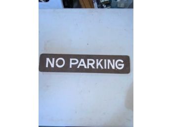 GREAT FOR ANY MAN CAVE, NO PARKING WOOD SIGN, 22IN LENGTH