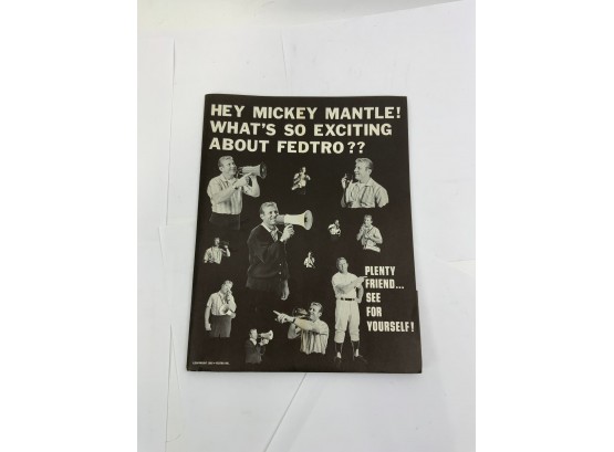 HEY MICKEY MANTLE! WHAT'S SO EXCITING ABOUT FEDTRO FOLDER