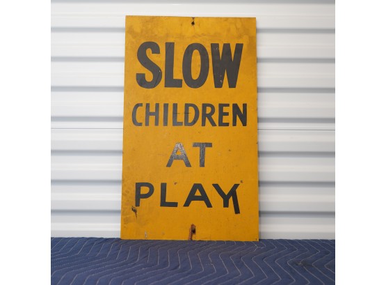 Slow Children At Play Metal Sign