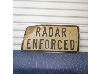 Metal Radar Enforced Metal Sign Bent!