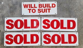 (4) Metal SOLD Signs With Additional WILL BUILD TO SUIT Sign