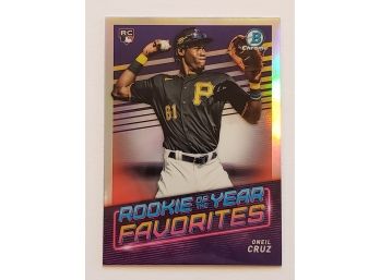 2022 Bowman Chrome ROY Favorites Oneil Cruz Rookie Baseball Card Pittsburgh Pirates RC