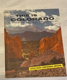 This Is Colorado Gold Rush Centennial Edition June 21st 1959