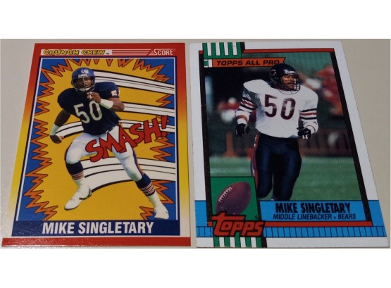 1990 Score & 1990 Topps:  Mike Singletary