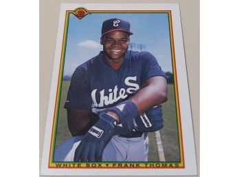 1990 Bowman:  Frank 'The Big Hurt' Thomas (rookie Card)