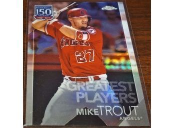 2019 Topps Chrome:  Mike Trout