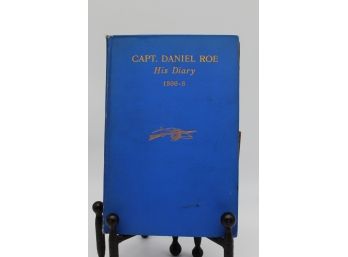 Captain Daniel Roe His Dairy 1806