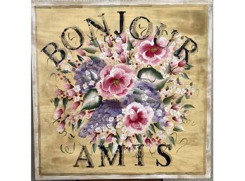 Bon Jour Amis Lovely Floral Painting