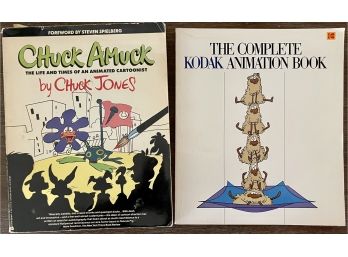 (2) Books Chuck Amuck By Chuck Jones 1989 & The Complete Kodak Animation Book 1983