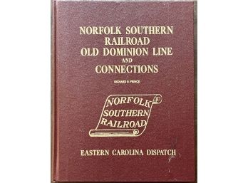 1972 Book Norfolk Southern Railroad Old Dominion Line&  Connections Richard E Prince Eastern Carolina Dispatch