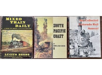 (3) Books The Collected Colorado Rail Annual 1974, South Pacific Coast 1968 & Mixed Train Daily Beebe 1961