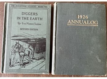 (2) Vintage Books, Diggers In The Earth, Eva March Tappan, 1929, 1926 Annualog, 1925, Scientific American Pub
