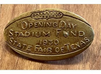 Opening Day Stadium Fund 1930 STATE FAIR OF TEXAS Football Pin - COTTON BOWL