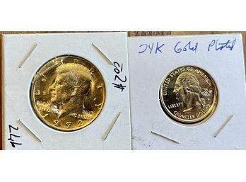 Two 24K Gold Plated Coins - 2008 Quarter And 1972 Kennedy Half Dollar
