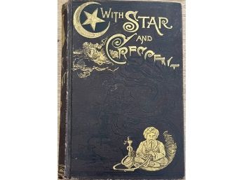 Antique Hard Back Book 1888 With Star And Crescent By Locher